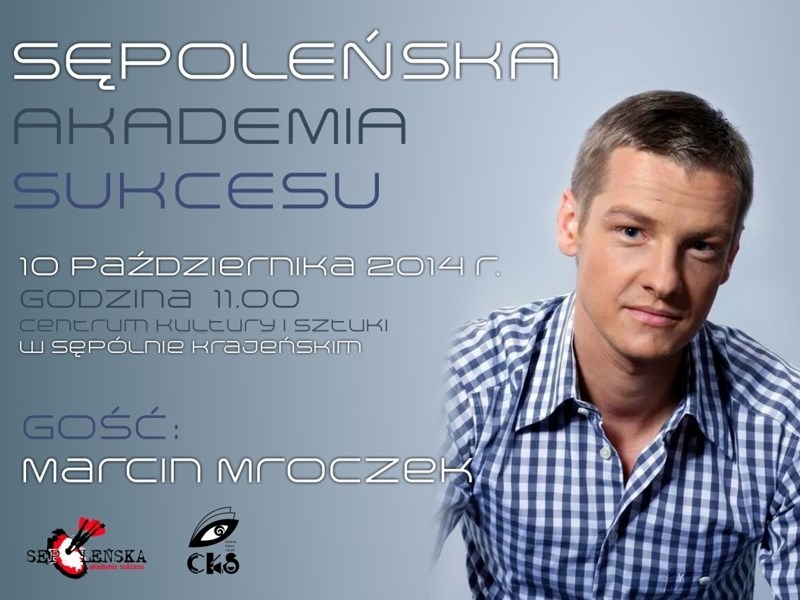 Sępoleńska Akademia Sukcesu - Marcin Mroczek