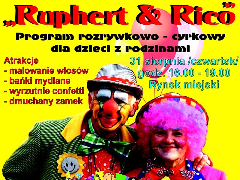 Program rozrywkowo-cyrkowy The Clown Circus Show "Ruphert & Rico"