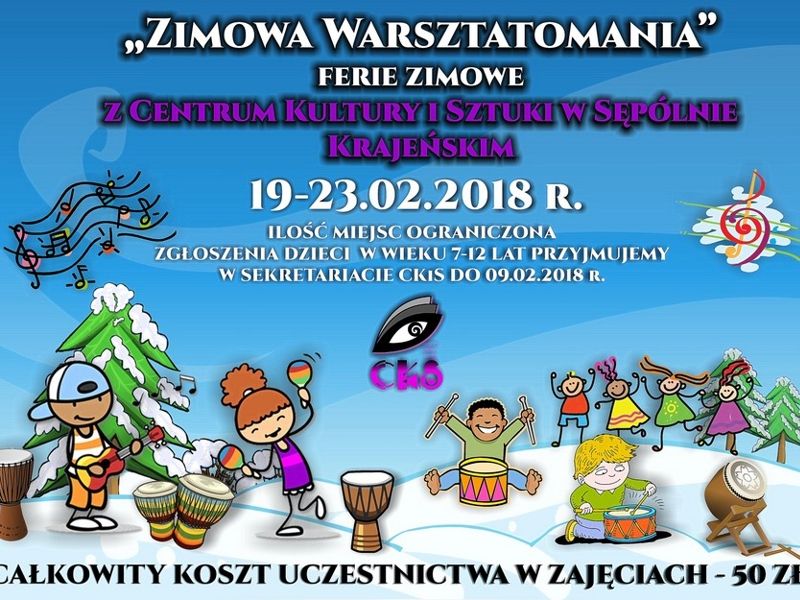 "Zimowa warsztatomania" - ferie z CKiS