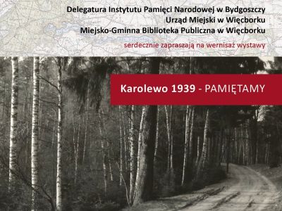 Wernisaż "Karolewo 1939 - PAMIĘTAMY"