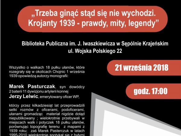 "Trzeba ginąć stąd się nie wychodzi. Krojanty 1939 - prawdy, mity, legendy"