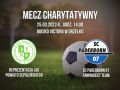MECZ CHARYTATYWNY: Reprezentacja Ligi Powiatu Sępoleńskiego - SC Paderborn 07 Fanproject Team [WIDEO]