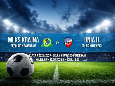 [A-KLASA 2026/2027, IV KOLEJKA] MLKS Krajna Sępólno Krajeńskie - KS Unia II Solec Kujawski [WIDEO]