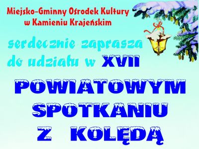 XVII Powiatowe Spotkanie z Kolędą i Pastorałką