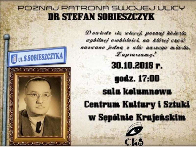 Poznaj patrona swojej ulicy - Dr Stefan Sobieszczyk