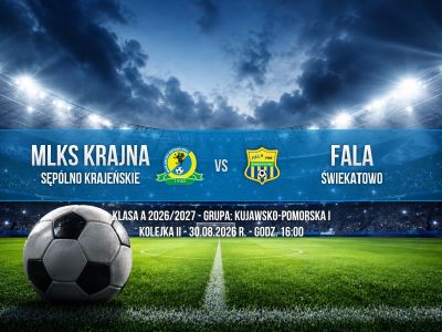 [A-KLASA 2026/2027, II KOLEJKA] MLKS Krajna Sępólno Krajeńskie - Fala Świekatowo [WIDEO]